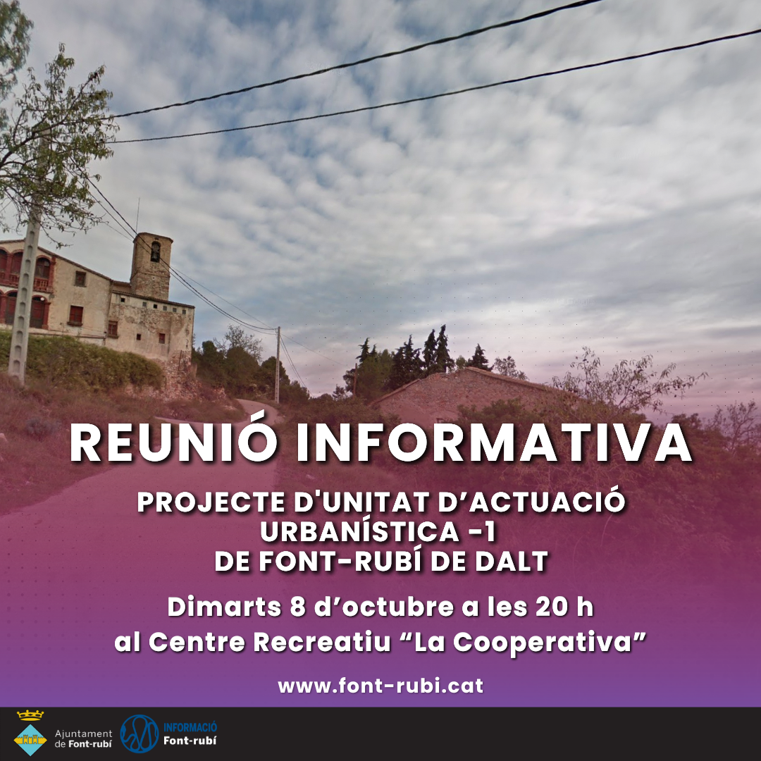 Reunió informativa sobre el projecte d'Unitat d'Actuació Urbanística -1 de Font-rubí de Dalt